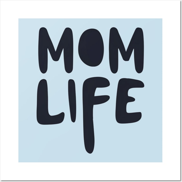 Mom Life Wall Art by NomiCrafts